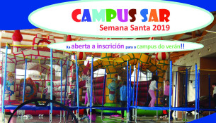 ¡Esta Semana Santa volve o Campus Sar!