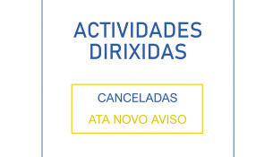 Actividades dirixidas canceladas ata novo aviso por gromo nas instalacións