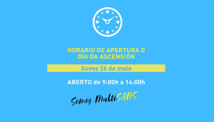 O Día da Ascensión estamos abertos pola mañá